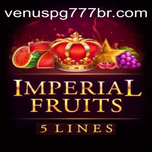Discover the Thrills of ImperialFruits5 with Venuspg777: Brazil's Best Online Casino