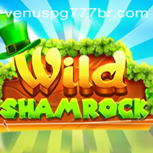 Exploring the Thrilling WildShamrock Game and the Rise of Venuspg777 as a Premier Online Casino in Brazil